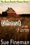 [Kane Family Ghosts 03] • The Ghost at the Farm